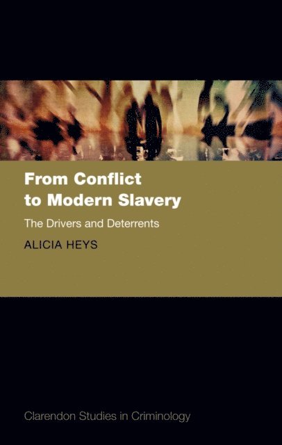 Alicia Heys - From Conflict to Modern Slavery, E-bok