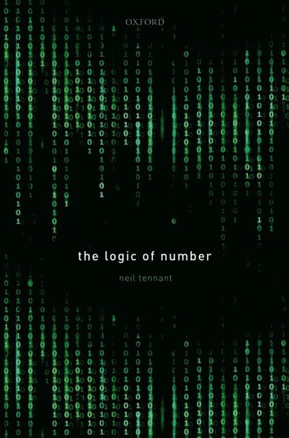 Neil Tennant - Logic of Number, E-bok