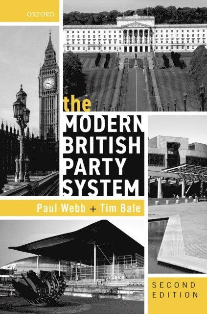 Tim Bale, Paul Webb - Modern British Party System, E-bok