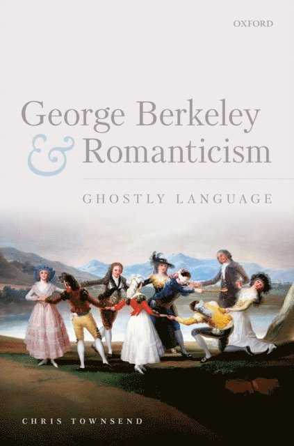 Chris Townsend - George Berkeley and Romanticism, E-bok