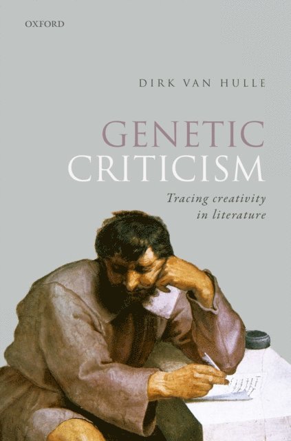 Dirk Van Hulle - Genetic Criticism, E-bok