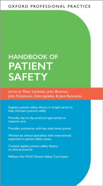 John Fitzsimons, John Brennan, Anita Jayadev, Jane Runnacles, Peter Lachman - Oxford Professional Practice: Handbook of Patient Safety, E-bok
