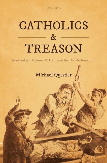 Michael Questier - Catholics and Treason, E-bok