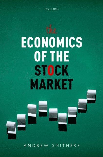 Andrew Smithers - Economics of the Stock Market, E-bok