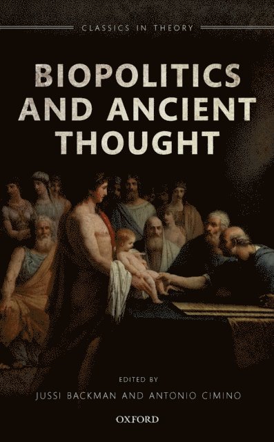 Antonio Cimino, Jussi Backman - Biopolitics and Ancient Thought, E-bok