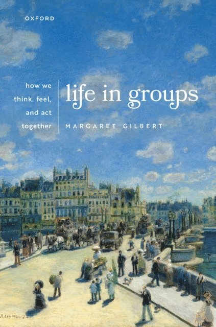 Margaret Gilbert - Life in Groups, E-bok