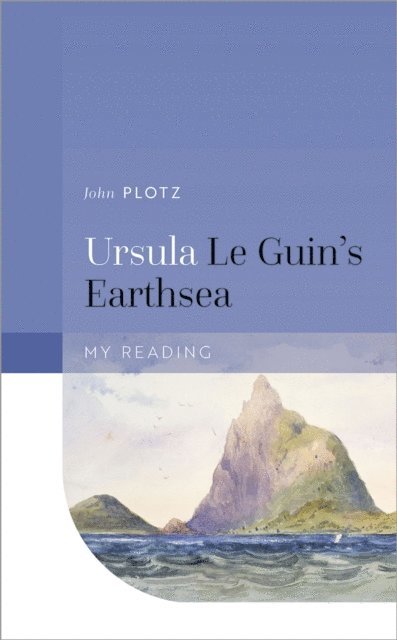 John Plotz - Ursula Le Guin's Earthsea, E-bok
