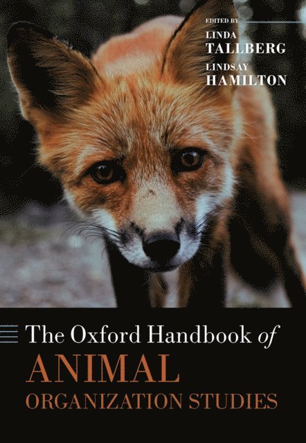 Lindsay Hamilton, Linda Tallberg - Oxford Handbook of Animal Organization Studies, E-bok