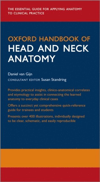Jonathan Dunne, Daniel R. van Gijn - Oxford Handbook of Head and Neck Anatomy, E-bok