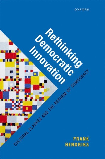 Frank Hendriks - Rethinking Democratic Innovation, E-bok