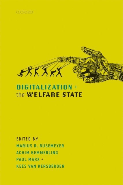 Paul Marx, Kees Van Kersbergen, Achim Kemmerling, Marius R. Busemeyer - Digitalization and the Welfare State, E-bok