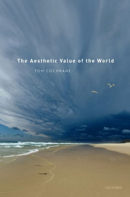 Tom Cochrane - Aesthetic Value of the World, E-bok