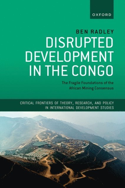 Ben Radley - Disrupted Development in the Congo, E-bok
