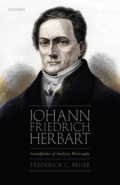 Frederick C. Beiser - Johann Friedrich Herbart, E-bok