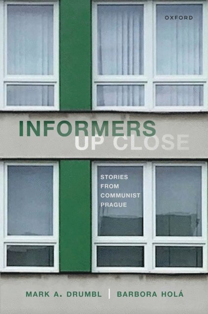 Barbora HolA!, Mark A. Drumbl - Informers Up Close, E-bok