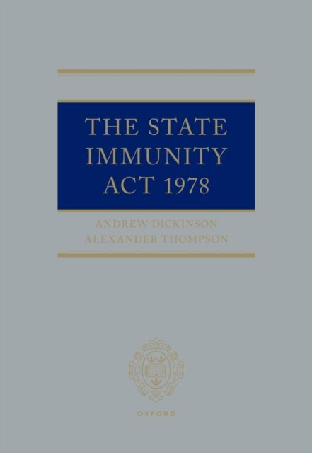 Alexander Thompson, Andrew Dickinson - State Immunity Act 1978, E-bok