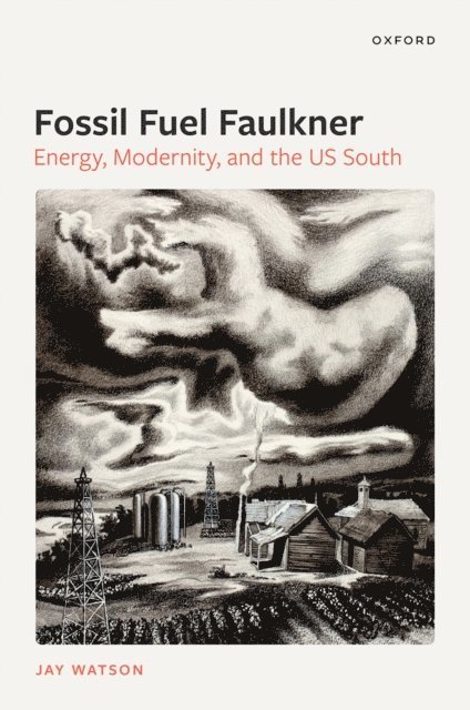 Jay Watson - Fossil-Fuel Faulkner, E-bok