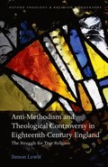 Anti-Methodism and Theological Controversy in Eighteenth-Century England