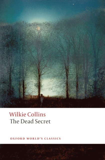 Wilkie Collins, Ira B. Nadel - Dead Secret, E-bok