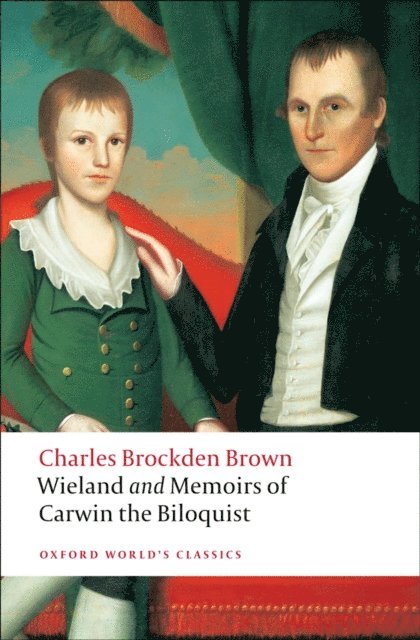 Charles Brockden Brown, Emory Elliott - Wieland; or The Transformation, and Memoirs of Carwin, The Biloquist, E-bok