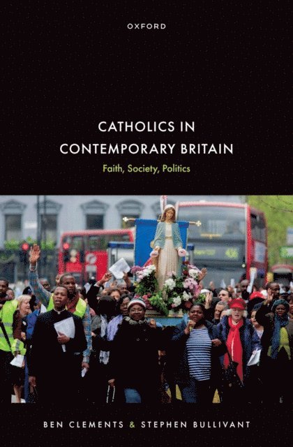 Stephen Bullivant, Ben Clements - Catholics in Contemporary Britain, E-bok
