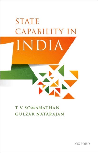 Gulzar Natarajan, T. V. Somanathan - State Capability in India, E-bok