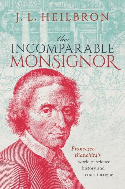 J. L. Heilbron - Incomparable Monsignor, E-bok