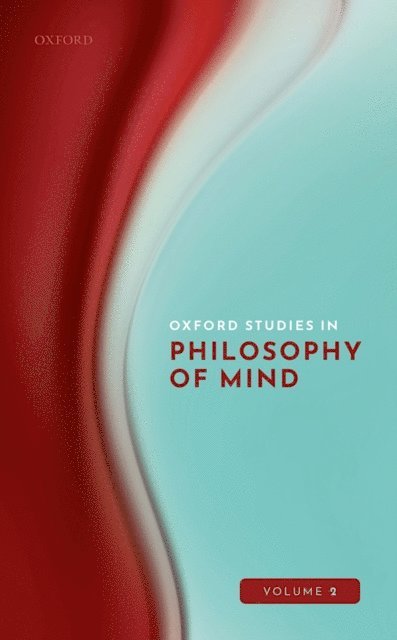 Uriah Kriegel - Oxford Studies in Philosophy of Mind Volume 2, E-bok