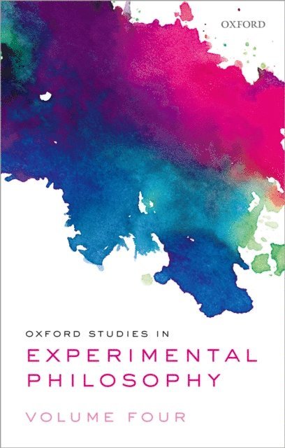 Shaun Nichols, Joshua Knobe, Tania Lombrozo - Oxford Studies in Experimental Philosophy Volume 4, E-bok