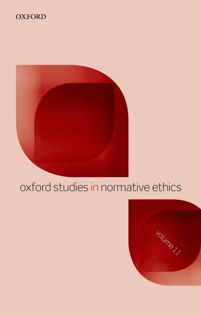 Mark Timmons - Oxford Studies in Normative Ethics Volume 11, E-bok
