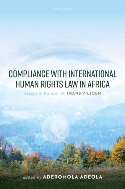 Aderomola Adeola - Compliance with International Human Rights Law in Africa, E-bok