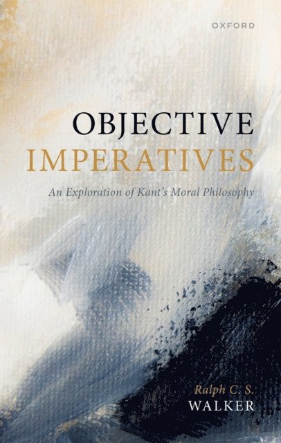 Ralph C. S. Walker - Objective Imperatives, E-bok