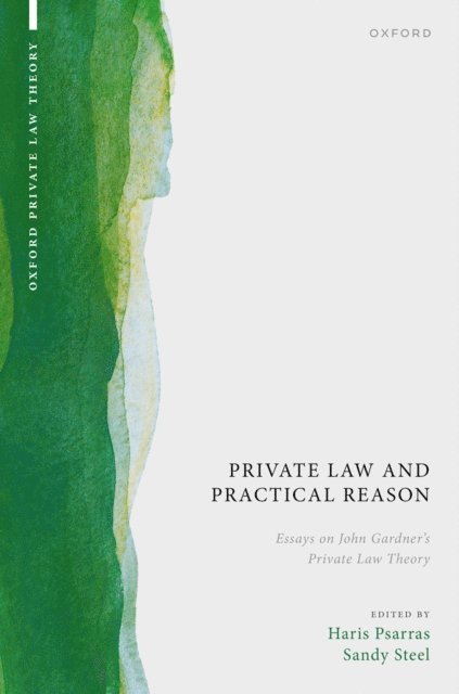 Sandy Steel, Haris Psarras - Private Law and Practical Reason, E-bok