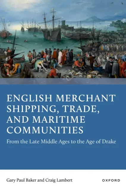 Craig Lambert, Gary Paul Baker - English Merchant Shipping, Trade, and Maritime Communities, E-bok. Tillgänglighet: Lägg i varukorg