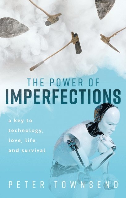 Peter Townsend - Power of Imperfections, E-bok