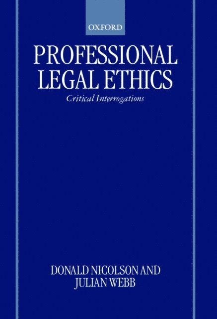 Julian Webb, Donald Nicolson - Professional Legal Ethics, E-bok