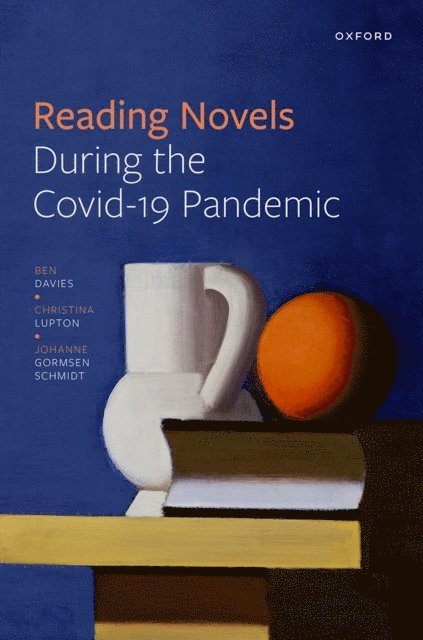 Johanne Gormsen Schmidt, Christina Lupton, Ben Davies - Reading Novels During the Covid-19 Pandemic, E-bok