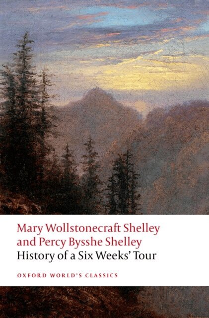 Percy Bysshe Shelley, Mary Wollstonecraft Shelley, Anna Mercer, Cian Duffy - History of A Six Weeks' Tour, E-bok