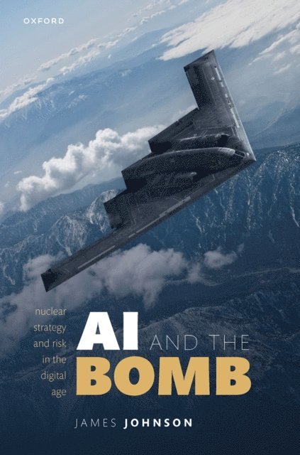 James Johnson - AI and the Bomb, E-bok