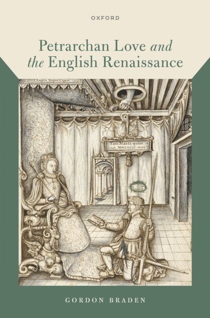 Gordon Braden - Petrarchan Love and the English Renaissance, E-bok