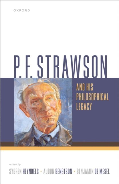 Benjamin De Mesel, Audun Bengtson, Sybren Heyndels - P. F. Strawson and his Philosophical Legacy, E-bok