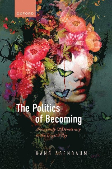 Hans Asenbaum - Politics of Becoming, E-bok