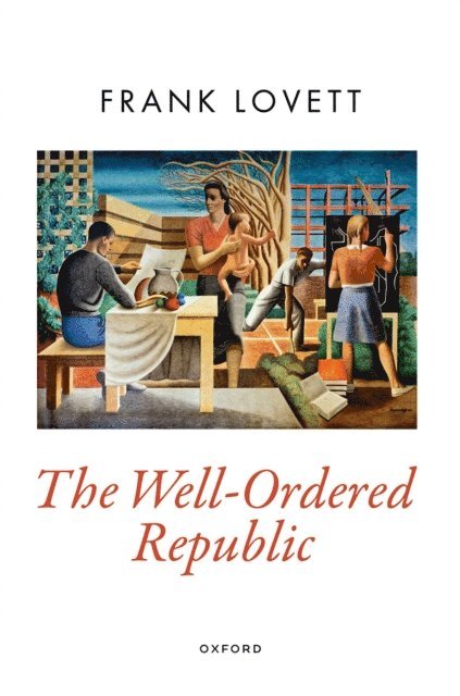 Frank Lovett - Well-Ordered Republic, E-bok