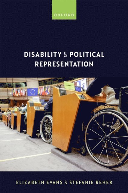 Stefanie Reher, Elizabeth Evans - Disability and Political Representation, E-bok