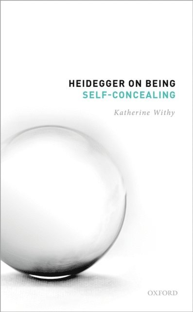Katherine Withy - Heidegger on Being Self-Concealing, E-bok