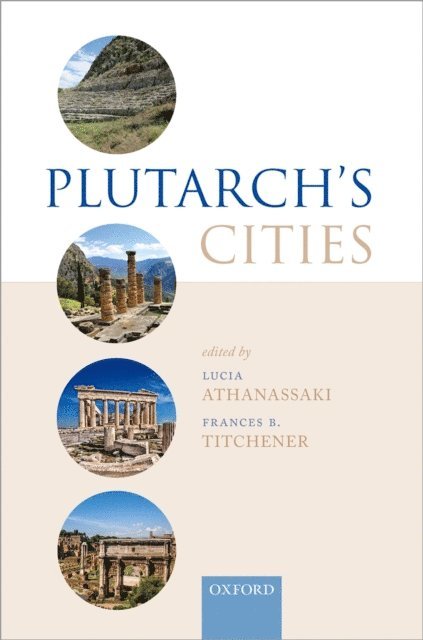 Frances Titchener, Lucia Athanassaki - Plutarch's Cities, E-bok