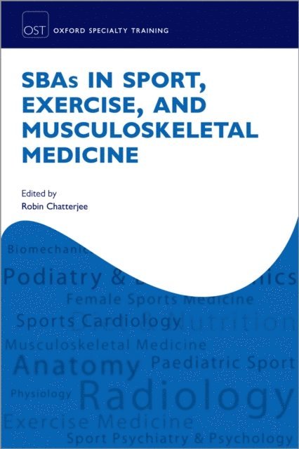 Robin Chatterjee - SBAs in Sport, Exercise, and Musculoskeletal Medicine, E-bok