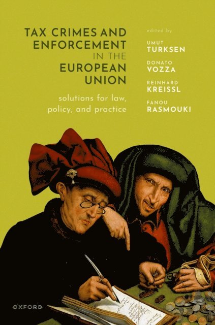 Fanou Rasmouki, Reinhard Kreissl, Donato Vozza, Umut Turksen - Tax Crimes and Enforcement in the European Union, E-bok