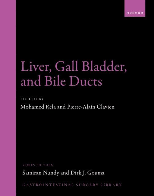 Pierre-Alain Clavien, Mohamed Rela - Liver, Gall Bladder, and Bile Ducts, E-bok