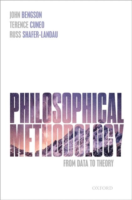 Russ Shafer-Landau, Terence Cuneo, John Bengson - Philosophical Methodology, E-bok